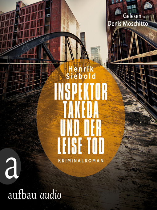 Title details for Inspektor Takeda und der leise Tod--Inspektor Takeda ermittelt, Band 2 by Henrik Siebold - Wait list